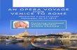 AN OPERA VOYAGE - The Metropolitan Opera Guild · AN OPERA VOYAGE from ... Ionian, and Tyrrhenian Seas with sublime music from one of opera’s most celebrated ... including arias