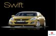 Swift - Suzukisuzuki.be/sites/default/files/Catalogue Swift_FR_final LR_1.pdf · Laissez-vous séduire par la Swift, l’alliance idéale entre le confort et le plaisir de conduire