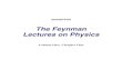 The Feynman Lectures on Physics from . The Feynman . Lectures on Physics . Volume One, Chapter One