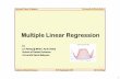 Multiple Linear Regression - Kampus Kesihatan€¦ · Multiple Linear Regression by ... Correlation can give the strength of relationship, ... Scatter plots and Simple Linear Regression