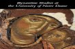 Byzantine Studies at the University of Notre Dame A World CivilizAtion C onstantinople was the heart of Byzantine culture, a spiritual and political capital linking Europe with the