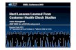 Hard Lessons Learned From Customer Health Check … · Hard Lessons Learned From Customer Health Check Studies ... of protected ENTRY threads with RELEASE(DEALLOCATE) ... the environment