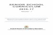 SENIOR SCHOOL CURRICULUM - Academics · SENIOR SCHOOL CURRICULUM 2016-17 Volume - I ... PART I : Leading Principles of CBSE School Curriculum ix PART II : Eligibility Requirements,