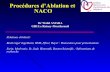 Procédures d’Ablation et NACO - Collège National des ... · Procédures d’Ablation et NACO Dr Walid AMARA GHI Le Raincy-Montfermeil Relations d’intérêt: ... • 4591 pts