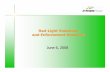 Red-Light Violations and Enforcement Research Light Enforcement Research.pdfNetherlands, Singapore, South Africa, Switzerland, Taiwan, and the United Kingdom. Red-Light Enforcement