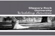 Slippery Rock University Wedding Services - SRU · our wedding guide which was created to help you plan your perfect wedding day and menu. For reservations and a tour ... the Slippery