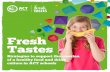 Fresh Tastes - ACT Healthhealth.act.gov.au/sites/default/files/Fresh Tastes_ Strategies to... · The big picture 32 ... no red (unhealthy) foods, ... health with a focus on improving