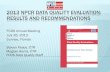 2013 NPCR Data Quality Evaluation: Results and Recommendations NPCR Data... · 2013 NPCR DATA QUALITY EVALUATION: RESULTS AND RECOMMENDATIONS FCDS Annual Meeting July 26, 2013 ...