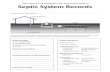 Septic System Records Guidelines&Information€¦ · Information and Guidelines for Your Septic System Septic System Records Property owner and location house plumbing vent septic