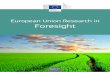 European Union Research in Foresight · European Union research in foresight Seventh EU research framework programme (2007–13) Socio-economic sciences and humanities Directorate‑General