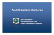 ArcGIS Explorer Workshop - Amazon S3 · ArcGIS Explorer WorkshopArcGIS Explorer Workshop ... Getting StartedGetting Started ArcGIS Explorer Resource Center What’s New ... • Sun