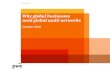 Why global businesses need global audit networks - PwC · Why global businesses need global audit ... Why global businesses need global audit networks PwC ... Each member firm is