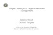 Target Oversight & Target Investment Management Jessica … ·  · 2017-05-19Target Oversight & Target Investment Management Jessica Wyatt ... P - Procurement O - Other Red ... Robbin
