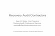 Recovery Audit Contractors - DecisionHealthdecisionhealth.com/static/pdf/consulting/Recovery Audit Contractors... · Recovery Audit Contractors Sean M. Weiss, ... Rack – A device