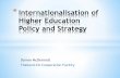 Internationalisation of Higher Education Policy and Strategyeeas.europa.eu/...eu_coop/internationalisation_of_higher_education... · Lifelong learning (2001) Employability ... participate