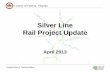 Silver Line Rail Project Update - Sully District of Fairfax, Virginia Project Overview – Silver Line • Dulles Metrorail is a 23-mile extension of the existing Orange Line • Total