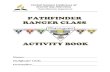PATHFINDER RANGER CLASS - Central Ja RANGER CLASS ACTIVITY BOOK . Upon completion of the RANGER Class, you will receive the following items: ... Participate in a two-night camp out.