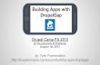 building-apps-drupalgap by: Tyler Frankenstein …tylerfrankenstein.com/sites/default/files/drupalgap-drupalcamppa...Building Apps with DrupalGap ... Mobile Applications Downloaded
