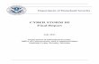CYBER STORM III Final Report - Homeland Security | Home III... · Department of Homeland Security CYBER STORM III Final Report. ... Demonstrated the efficacy of the National Cyber