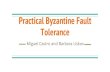 Tolerance Practical Byzantine Fault - NUS Computing - Homerahul/allfiles/cs6234-16-pbft.pdf · Byzantine Fault Tolerance Problem Distributed computing with faulty replicas N replicas