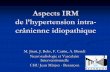 de l’hypertension intra- crânienne idiopathiquepe.sfrnet.org/Data/ModuleConsultationPoster/pdf/2011/1/cc6f8972... · Introduction L’hypertension intracrânienne idiopathique