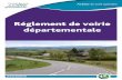 réglement De Voirie Départementale - Loire.fr · 6 7 TITRE I - LA DOMANIALITÉ CHAPITRE 1 : CARACTÉRISTIQUES DU DOMAINE PUBLIC ROUTIER DÉPARTEMENTAL ARTICLE 1 : Nature et affectation