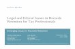 Legal and Ethical Issues in Records Retention for Tax ... · Legal and Ethical Issues in Records Retention for Tax ... or by any threatening letter or communication ... Issues in