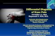 Differential Diagnosis of Knee Pain -   Diagnosis of Knee Pain November 11, 2016. Raymond H. Kim, ... knee pain • Reasonable for ... – Arthroplasty.