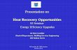 Heat Recovery Opportunities - Engineers Ireland · B.Costelloe EI CPD Seminar October 2013. 1 Presentation on Heat Recovery Opportunities EI Seminar ... in vapour compression volume