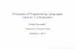 Principles of Programming Languages Lecture 1: Introduction · Principles of Programming Languages Lecture 1: Introduction ... I The deﬁnition of a programming language: ... I Programming