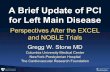 A Brief Update of PCI for Left Main Disease - tctmd.com · A Brief Update of PCI for Left Main Disease Perspectives After the EXCEL and NOBLE Trials ... N pts rand PCI/CABG 100/100