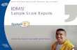DATA-DRIVEN DECISION-MAKING SOLUTIONS IDMS - … · 1 IDMS Reports Introduction The IDMS system is an integrated approach that, through a web based design, delivers user-friendly