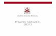 University Applications 2013 - Dulwich College Shanghai · They are also the only external qualifications an IB student can offer to a university . ... is the basis for predicted