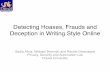 Detecting Hoaxes, Frauds and Deception in Writing Style Online Hoax… ·  · 2012-05-27Detecting Hoaxes, Frauds and Deception in Writing Style Online ... – Because authorship