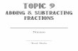 Adding & Subtracting Fractions · Adding & Subtracting Fractions _____ ... Adding Fractions with ... Add the fractions to calculate the number of eggs used and