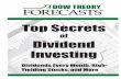 Top Secrets of Dividend Investing - Dow theory · Top Secrets of Dividend Investing Dividends Every Month, High-Yielding Stocks, and More