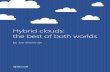 Hybrid clouds: the best of both worlds€¦ ·  · 2018-04-27Hybrid clouds: the best of both worlds Private, public, or hybrid? ... Should the relative costs shift, ... one SaaS