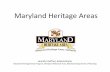 Maryland Heritage Areasdnr.maryland.gov/pprp/Documents/Maryland_Heritage_Areas.pdfMaryland Heritage Areas Jennifer ... What is Heritage Tourism? Travelingto experience the places ...