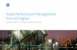 Asset Performance Management from GE Digital GE … questions for all ... Asset Performance Management from GE Digital should be viewed as ... API-RP-580 certified, and the first