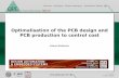 Optimalisation of the PCB design and PCB …© Q.P.I. GROUP Total Care - Ontzorging - Rundum-Versorgung –Kompleksowa obsługa 3 9-10-2017 A FineLine Global Company Lower prices!