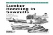 Lumber Handling in Sawmills - lni.wa.govlni.wa.gov/safety/SprainsStrains/demofnl/Lumber_Handling_in...Come to the Source! Information on Safety and Health Standards, Ergonomics, WISHA