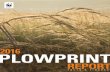 2016 PLOWPRINT GREAT PLAINS: GRASSLANDS CONVERSION FROM 2014-2015 Plains & Prairie Potholes LCC 2.21% 2.78% 0.38% 0.75% 1.00% 1.37% 0.63% PLOWPRINT ANNUAL REPORT 2016 Prairie Pothole