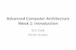 Advanced Computer Architecture Week 1: Introductionstrukov/ece154bSpring2016/week1… ·  · 2016-04-04Textbook •Computer Architecture: A Quantitative Approach, John L. Hennessy