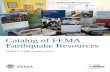 Catalog of FEMA Earthquake Resources - Home | FEMA.gov€¦ ·  · 2016-10-24FEMA P-736B /January 2013. ... FEMA Earthquake Publications ... Dwellings (FEMA P-50) and Seismic Retrofit