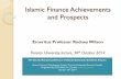 Islamic Finance Achievements and Prospects · Islamic Finance Achievements and Prospects Emeritus Professor Rodney Wilson Toronto University lecture, ... • Murabaha/BBA continues