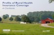 Profile of Rural Health Insurance Coverage: A Chartbook · Profile of Rural Health Insurance Coverage A Chartbook Rural Health Research June 2009 & Policy Centers R H R C Funded by