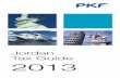 Jordan Tax Guide 2013 - PKF International pkf tax guide 2013.pdf · The PKF Worldwide Tax Guide 2013 ... Forum of Firms, ... Sales Tax is levied on the sale of goods and services,