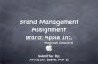 Brand Management Assignment - WordPress.com · Brand Management Assignment Submitted By: Atin Batra (087B, PGP-1) Brand: Apple Inc. (Macintosh Computers)