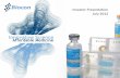 Investor Presentation July 2012 - AceAnalyser Meet/132523_20120725.pdf · •Global Phase I trial for Biosimilar Insulin Glargine successfully completed. •Itolizumab Phase III,