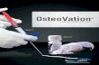 Indications - OsteoMed · Indications Neuro Surgery • Cranioplasty/Craniectomy ... 390-2010 OsteoVation Inject 10cc • OsteoVation Inject Delivery Kit: Ethylene Oxide and Gamma